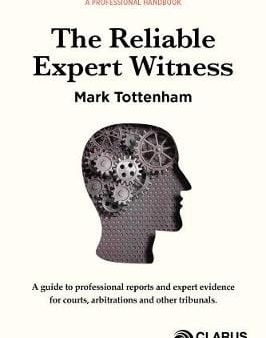 Mark Tottenham: The Expert Reliable Witness [2020] paperback Sale