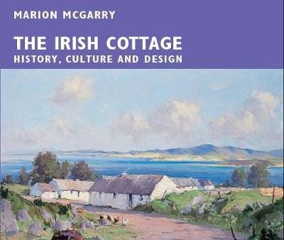 Marion McGarry: The Irish Cottage [2017] paperback Online