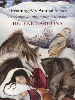 Helene Cardona: Dreaming My Animal Selves [2013] paperback Online Sale