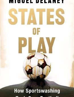 Miguel Delaney: States of Play [2024] hardback Supply