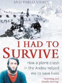 Dr Dr. Roberto Canessa: I Had To Survive [2017] paperback Cheap