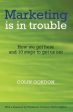 Colin Gordon: Marketing Is in Trouble [2020] paperback Online now