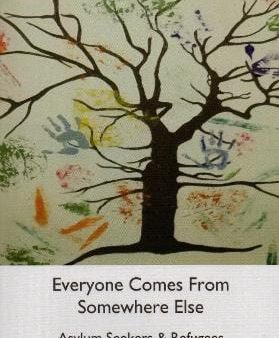 Asylum Seekers Asylum Seekers Refugees: Everyone Comes From Somewhere Else [2023] paperback Cheap